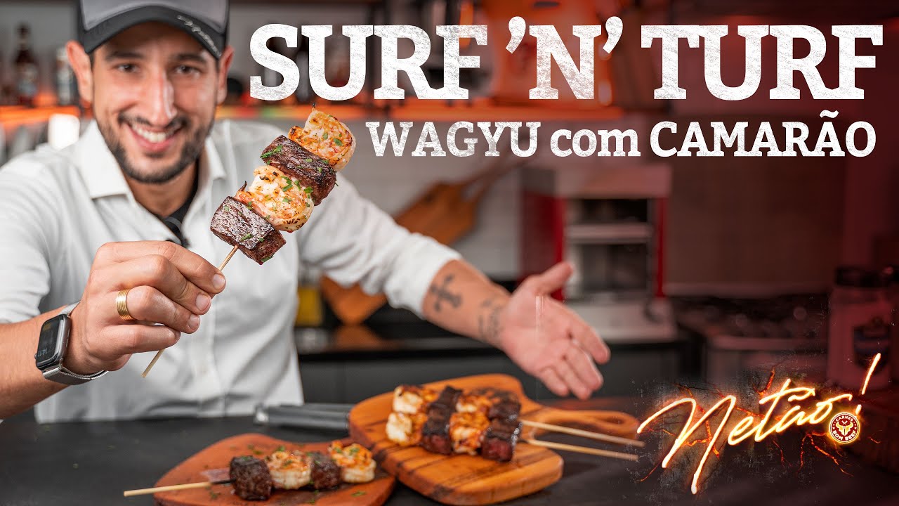 Surf and Turf na churrasqueira! Denver Wagyu com Camarão! | Netão! Bom Beef #168