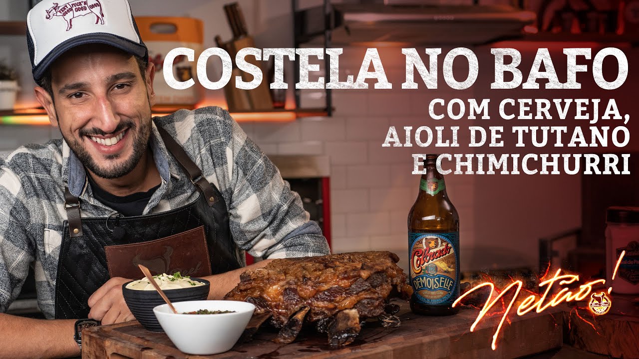 Costela no BAFO com Cerveja, Aioli de Tutano e Chimichurri! | Netão! Bom Beef #149
