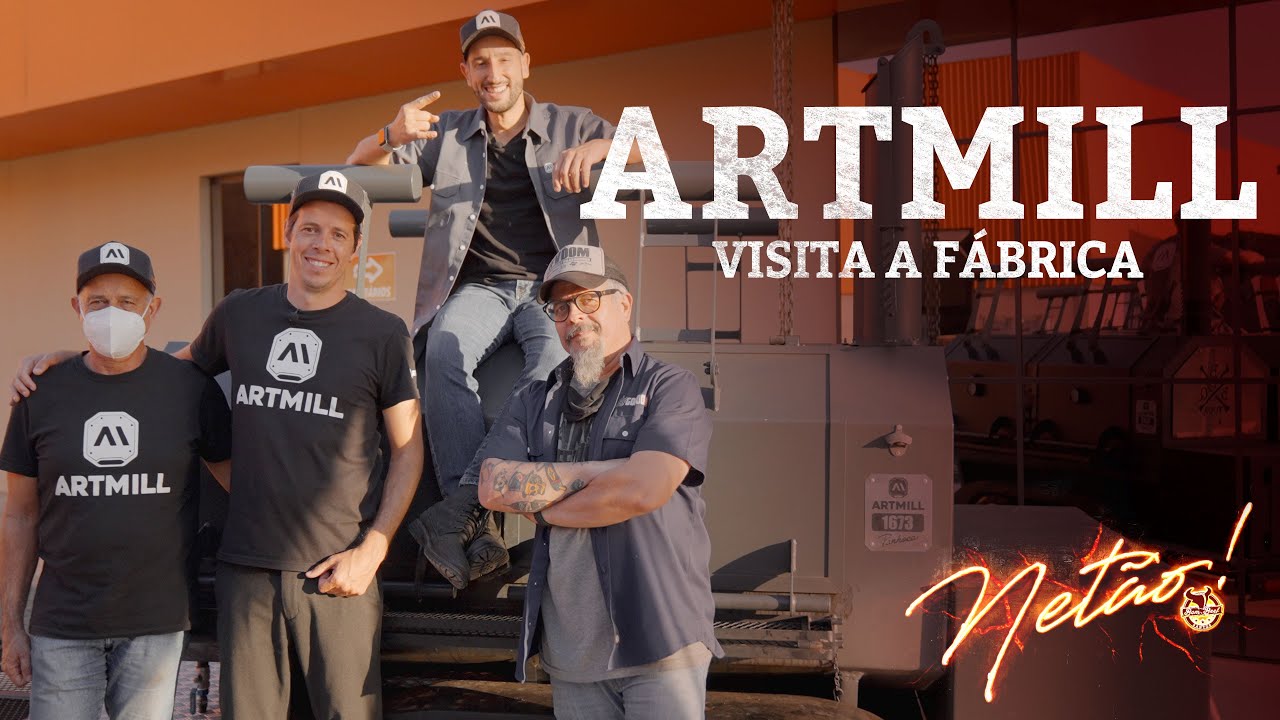 ARTMILL – Visita a fábrica! | Netão! Bom Beef #159