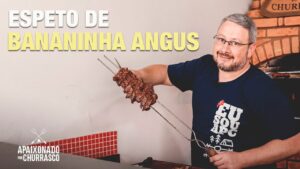 Bananinha no Espeto – Apaixonado por Churrasco