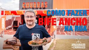 Como Fazer Bife Ancho na Rua – Apaixonado por Churrasco