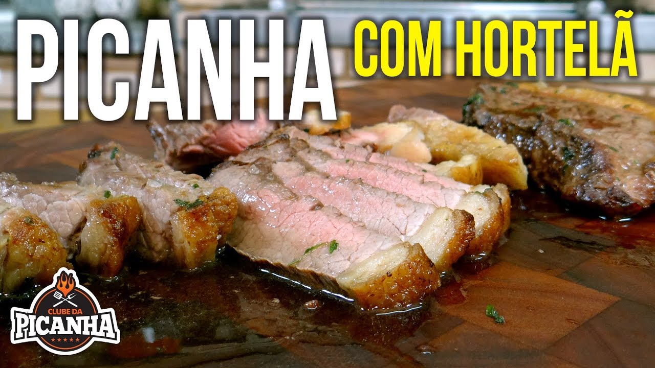 COMO FAZER PICANHA COM TEMPERO DE HORTELÃ - CLUBE DA PICANHA