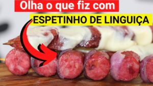 Como preparar espetinho linguiça