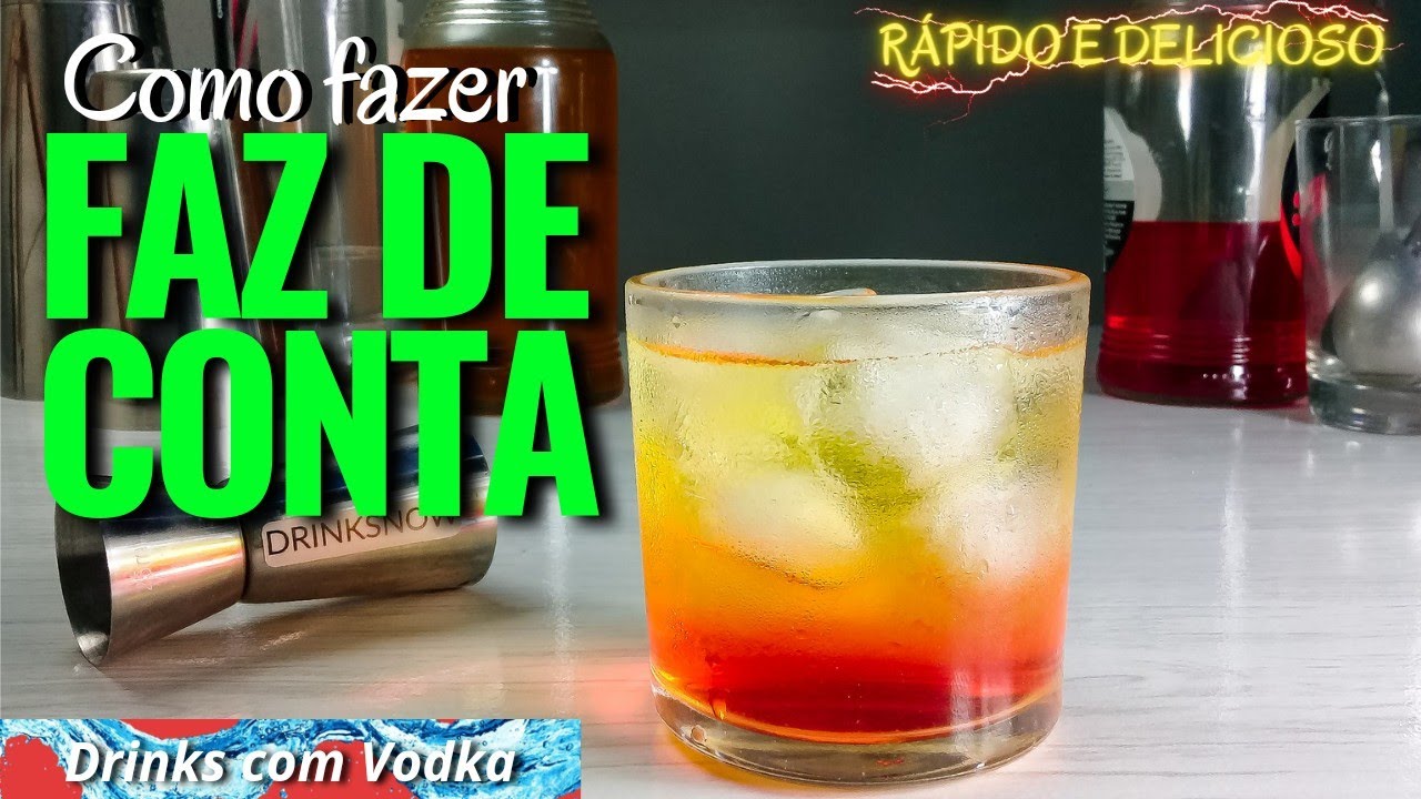 Drinks com Vodka - Como fazer o FAZ DE CONTA