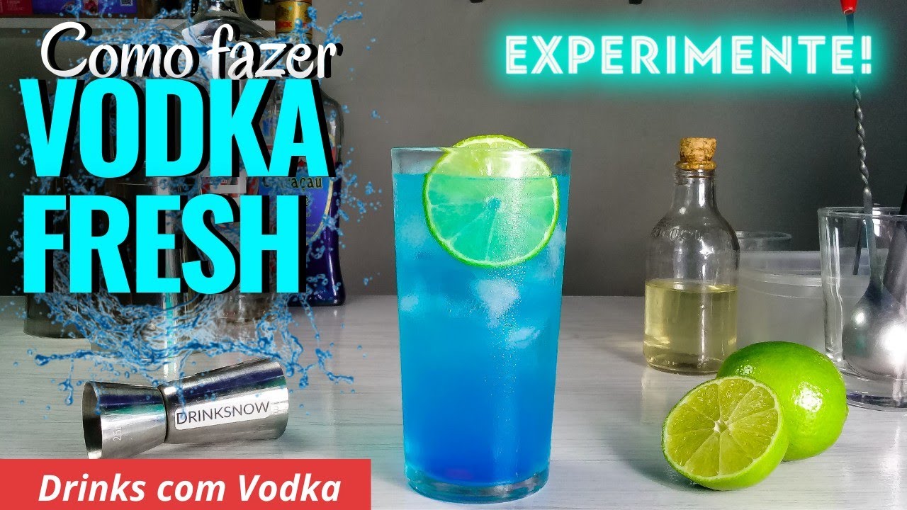 Drinks com Vodka - Como fazer o VODKA FRESH