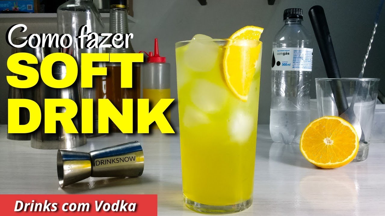 Drinks com Vodka - Como fazer SOFT DRINK