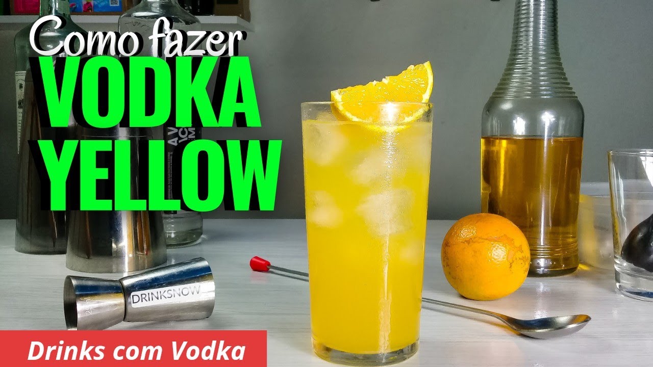 Drinks com Vodka - Como fazer VODKA YELLOW