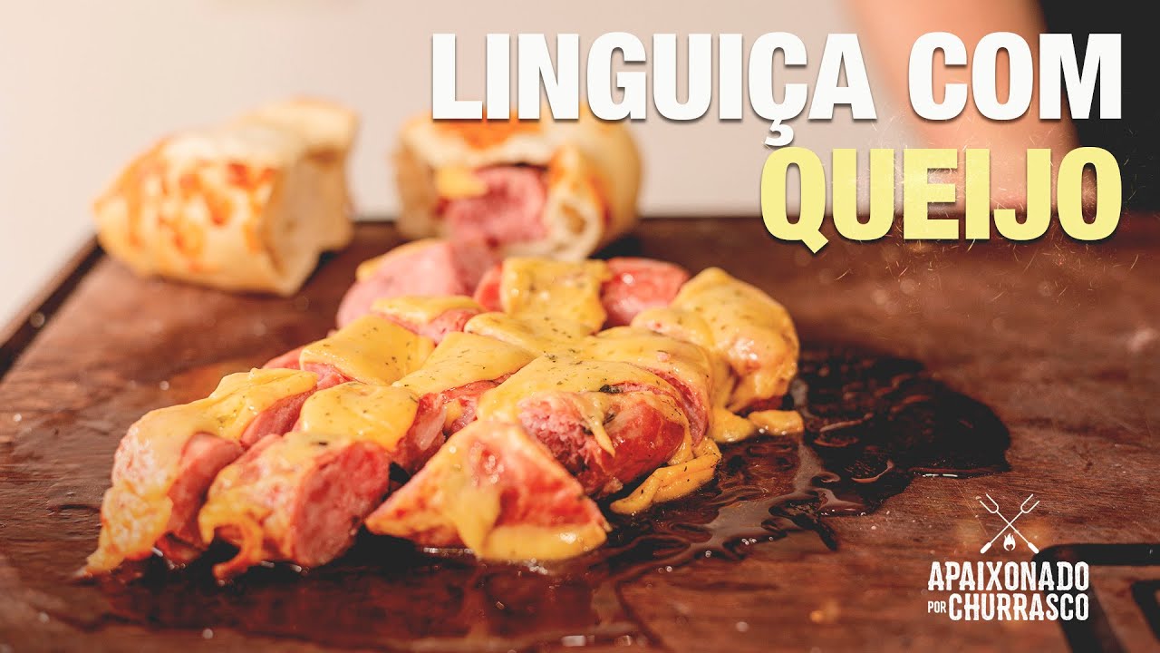 Linguiça com Queijo - Apaixonado por Churrasco
