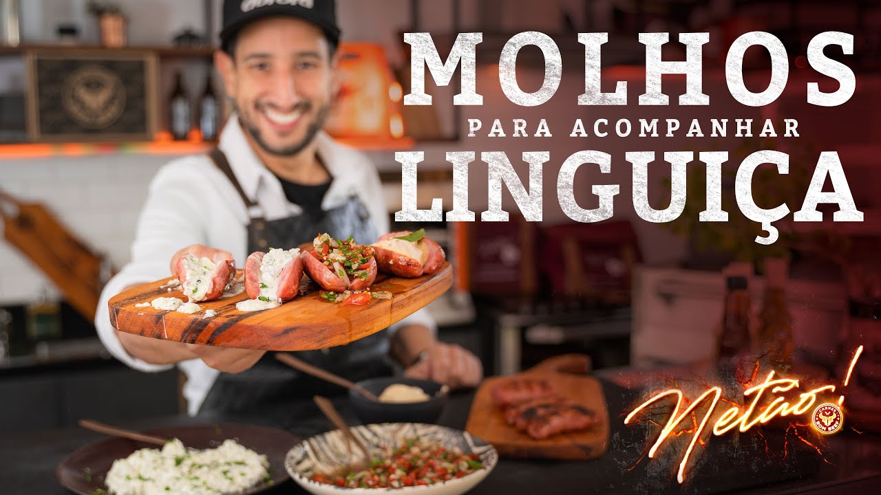 Molhos para acompanhar Linguiça | Netão! Bom Beef #170