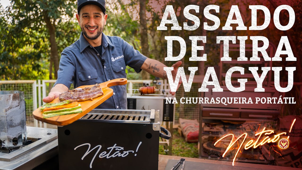 Assado de Tira WAGYU e legumes na Churrasqueira Portátil!!! | Netão! Bom Beef #165
