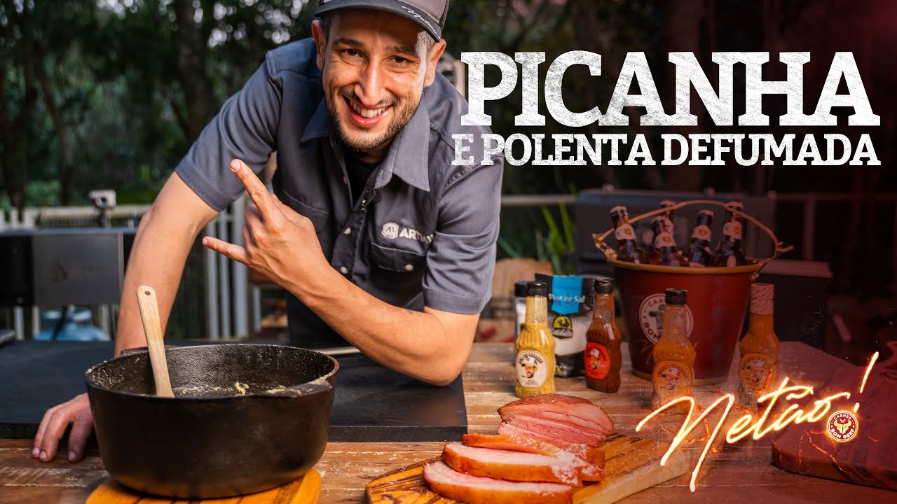 Picanha e Polenta Defumada!!! | Netão! Bom Beef #164